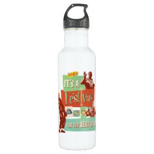 It's a Festivus for the Rest of Us 710 Ml Water Bottle