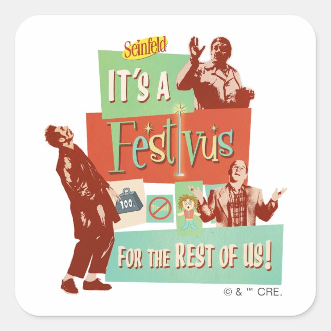 It's a Festivus for the Rest of Us Square Sticker (Front)