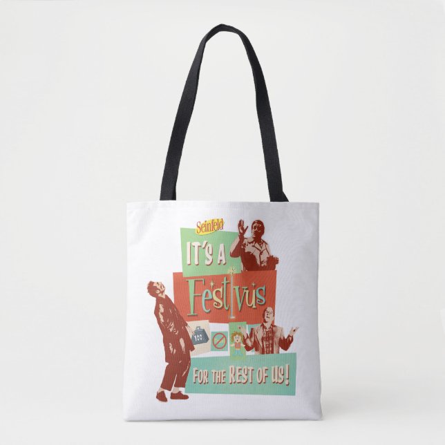 It's a Festivus for the Rest of Us Tote Bag (Front)