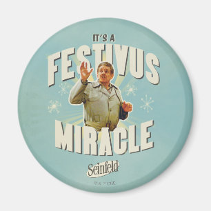 It's a Festivus Miracle Magnet