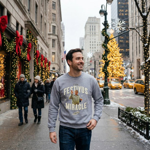 It's a Festivus Miracle Sweatshirt