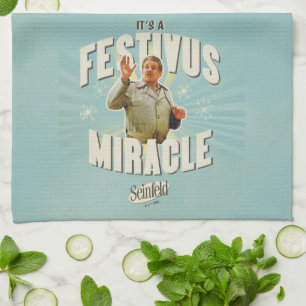 It's a Festivus Miracle Tea Towel