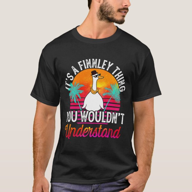 It's A Finnley Thing You Wouldn't Understand  Finn T-Shirt (Front)