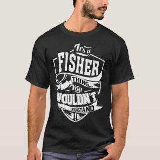 It's a FISHER Thing Gifts Premium  T-Shirt