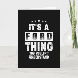 It's A Ford Thing You Wouldn't Understand Funny Fa Card
