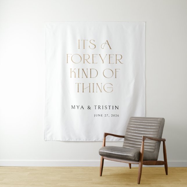It's a Forever Kind of Thing Wedding Backdrop Sign Tapestry (In Situ)