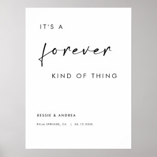 It's a Forever Kind of Thing Wedding Welcome Poster