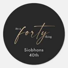 its a forty thing 40th birthday elegant stylish