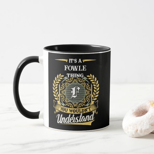 It's a FOWLE Thing You Wouldn't Understand Mug (With Donut)