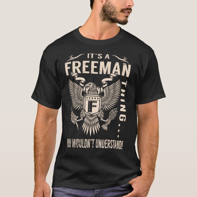 It's a FREEMAN Thing You Wouldn't Understand T-Shirt (Front)