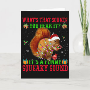 It's A Fun Squeaky Sound Christmas Squirrel Card