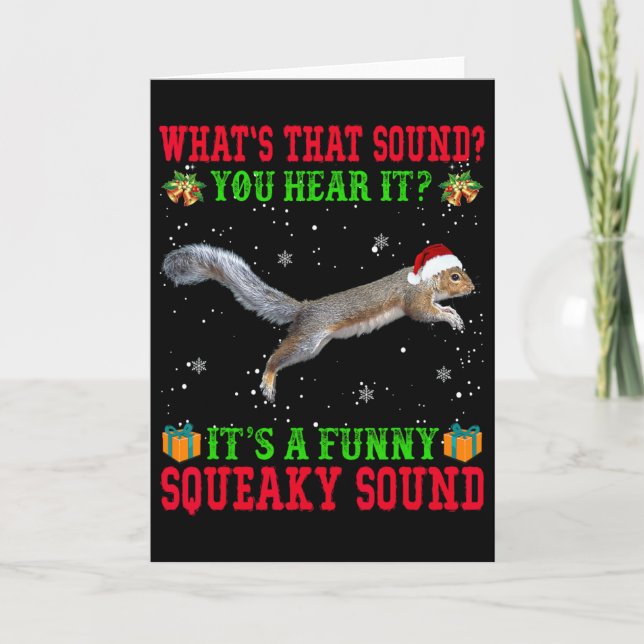 It's A Fun Squeaky Sound Christmas Squirrel Ugly  Card (Front)