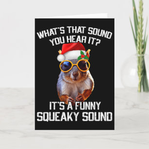 It's A Fun Squeaky Sound Christmas Squirrel Xmas Card