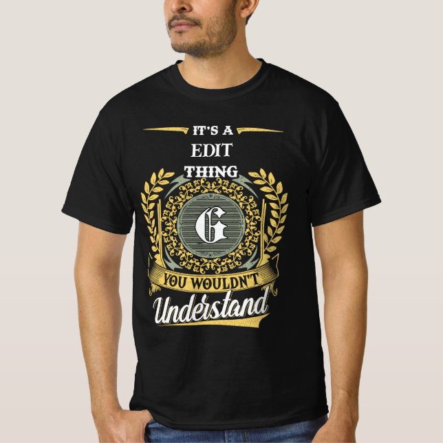 It's a G Thing You Wouldn't Understand T-Shirt (Front)