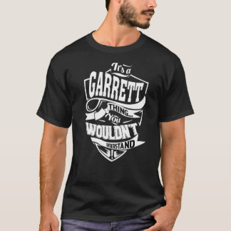 It's A Garrett Thing T-Shirt