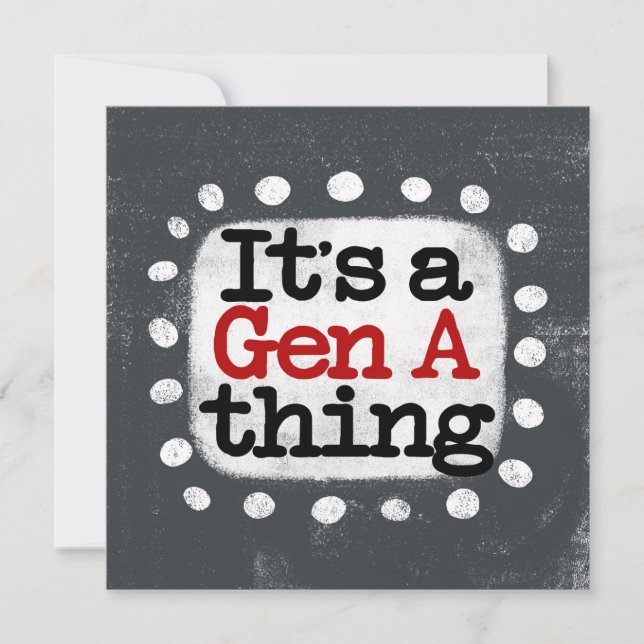 It's A Gen A Thing Greeting Card (Front)