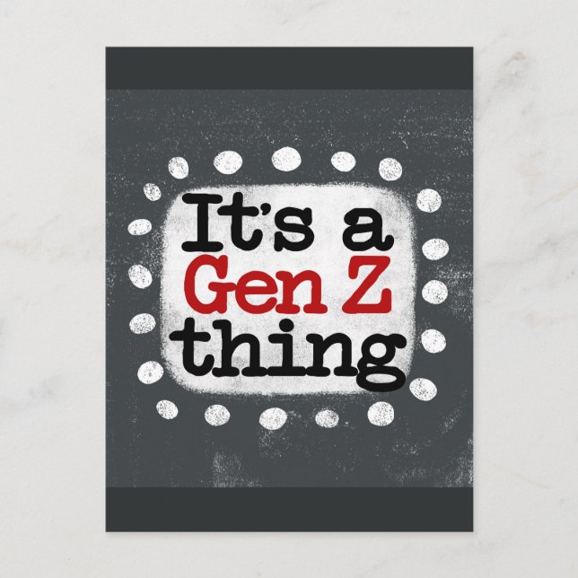 It's A Gen Z Thing Postcard (Front)