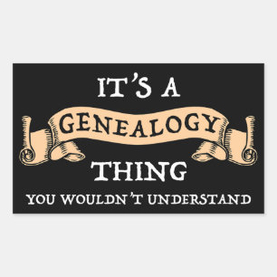 It's A Genealogy Thing - You Wouldn't Understand Rectangular Sticker