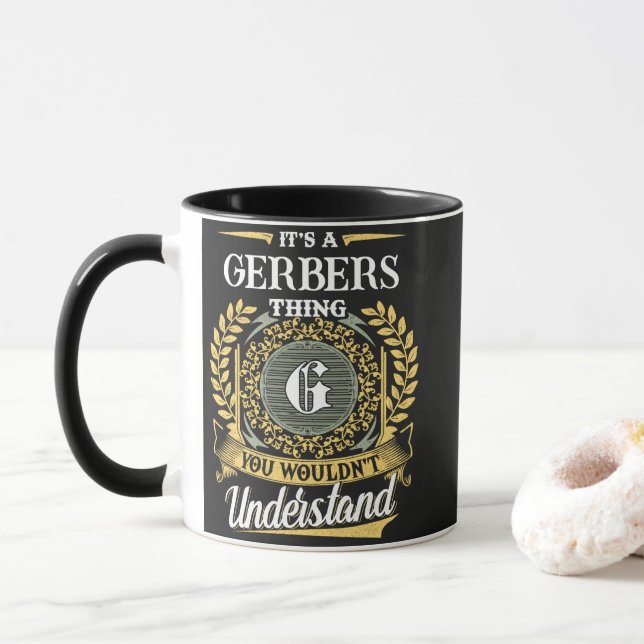 It's a GERBERS Thing You Wouldn't Understand Mug (With Donut)