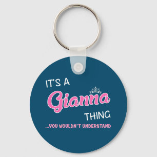 It's a Gianna thing you wouldn't understand Key Ring