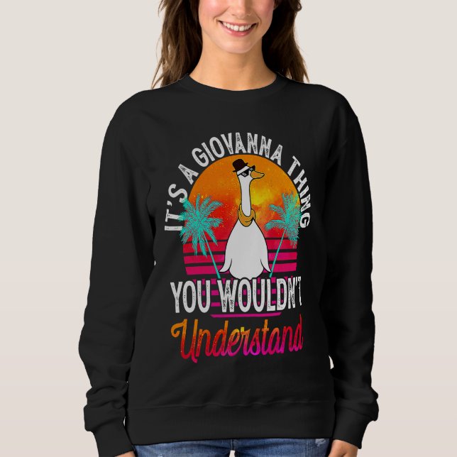It's A Giovanna Thing You Wouldn't Understand  Gio Sweatshirt (Front)