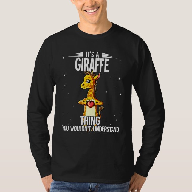 Its A Giraffe Thing Giraffe T-Shirt (Front)
