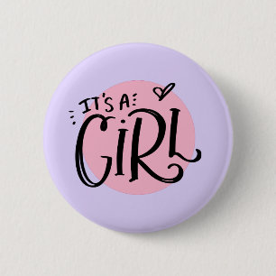 It's A Girl 6 Cm Round Badge