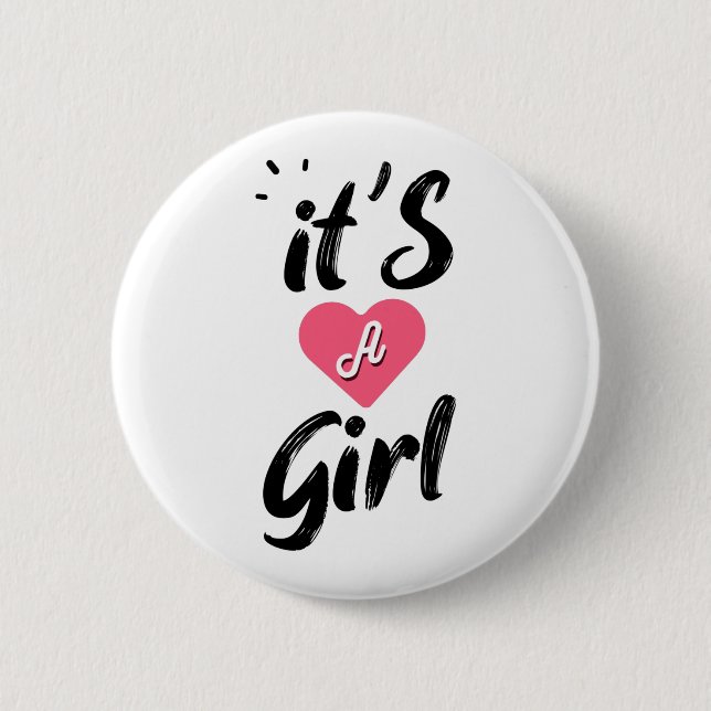 It's a girl 6 cm round badge (Front)