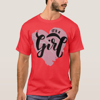 Its a girl gender reveal party team girl T-Shirt