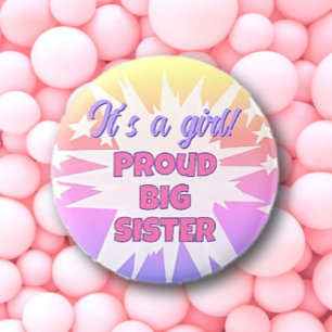 It's a girl! Proud Big Sister Button