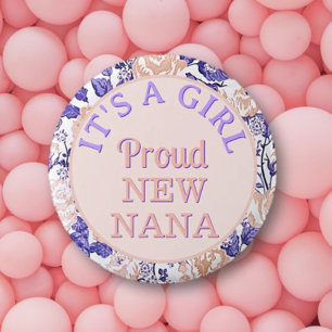 It's a girl! Proud New Nana Button