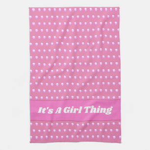Its A Girl Thing Pink Bright Polka Dots Girly Tea Towel