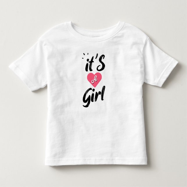 It's a girl toddler T-Shirt (Front)