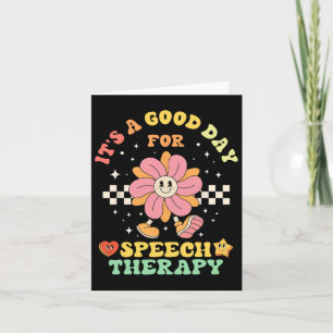 It's A Good Day For Speech Therapy Speech Patholog Card