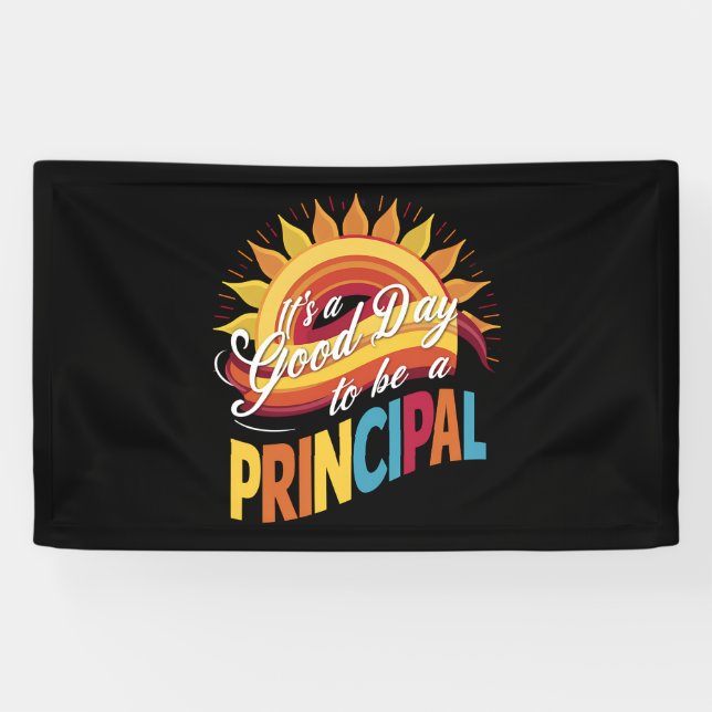 It's A Good Day To Be A Principal Back To School Banner (Horizontal)