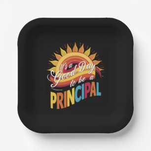 It's A Good Day To Be A Principal Back To School Paper Plate