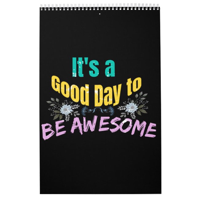 It's a Good Day to Be Awesome Calendar (Cover)