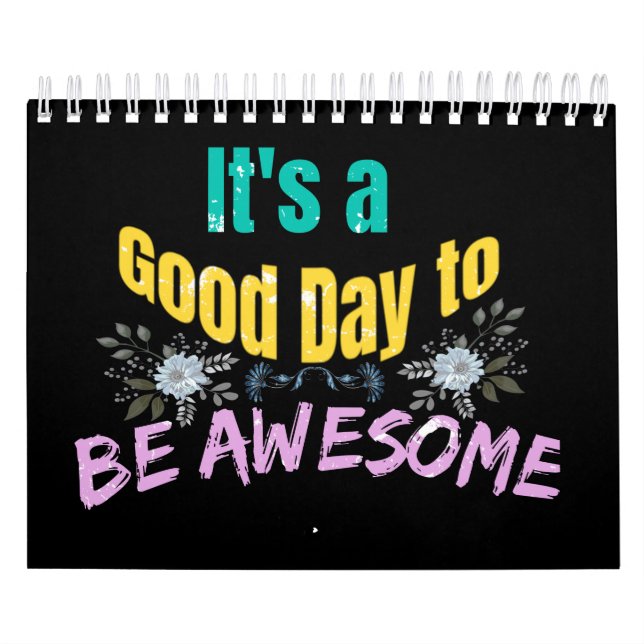 It's a Good Day to Be Awesome Calendar (Cover)