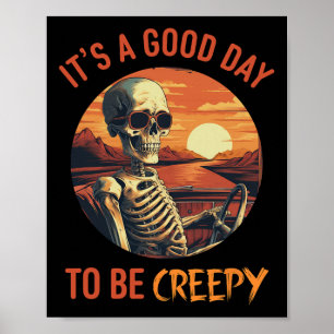 Its A Good Day To Be Creepy Vintage Funny Hallowee Poster