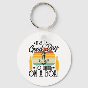 It's A Good Day To Drink On A Boat Boating Retro S Key Ring