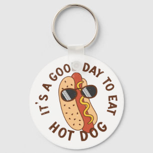 It's A Good Day To Eat Hot Dog Key Ring