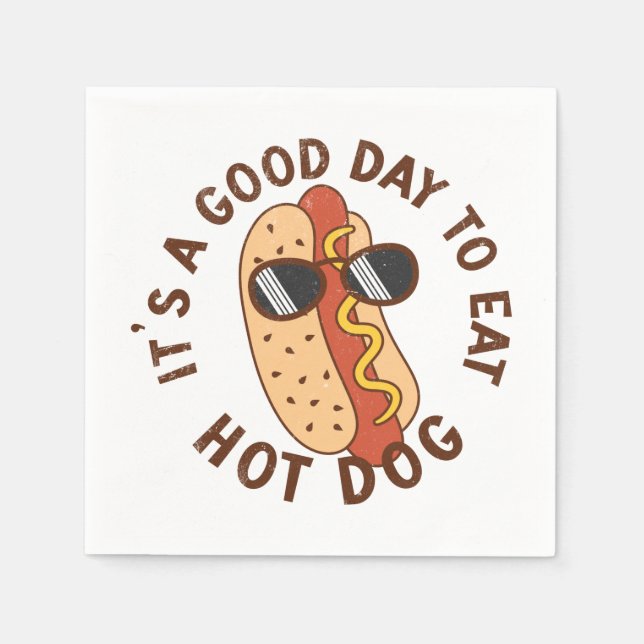 It's A Good Day To Eat Hot Dog Napkin (Front)