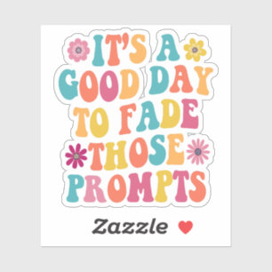 It's A Good Day To Fade Those Prompts ABA Autism