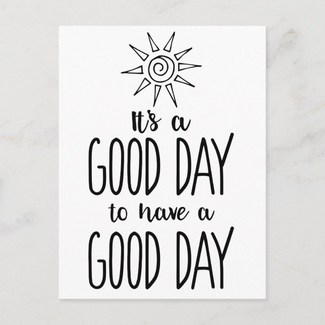It's a Good Day to have a Good Day Positivity Postcard (Front)