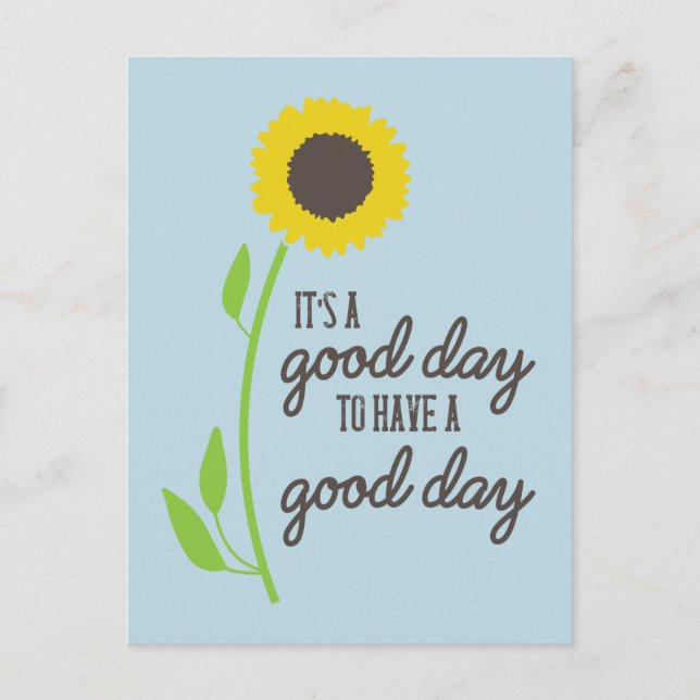 It's A Good Day To Have A Good Day Postcard (Front)