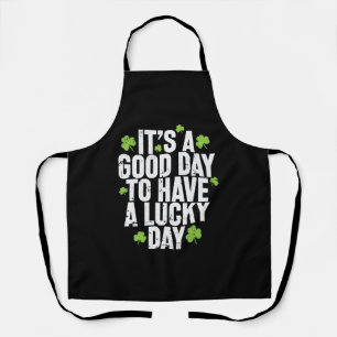 It's a good Day to have a Lucky Day Apron