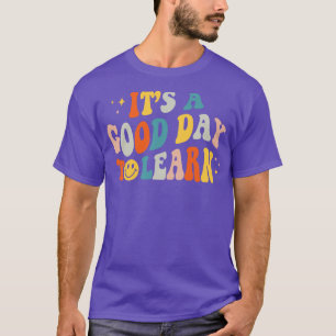 Its A Good Day To Learn Retro Happy Face Teachers T-Shirt