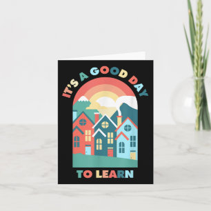 Its A Good Day To Learn Teacher Back To School Mot Card