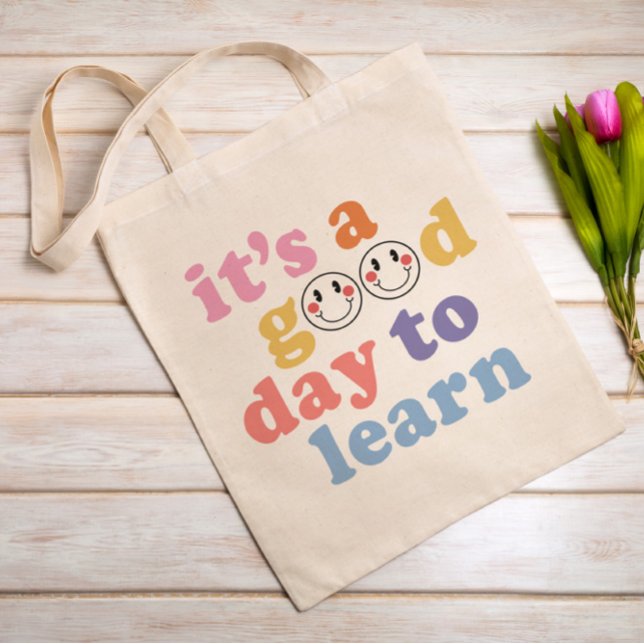 It's a Good Day to Learn Teacher Tote Bag (Creator Uploaded)