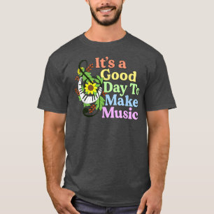 It's A Good Day To Make Music Teacher Gift Band Di T-Shirt